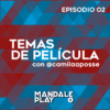 Episodio 02 – Temas de Película