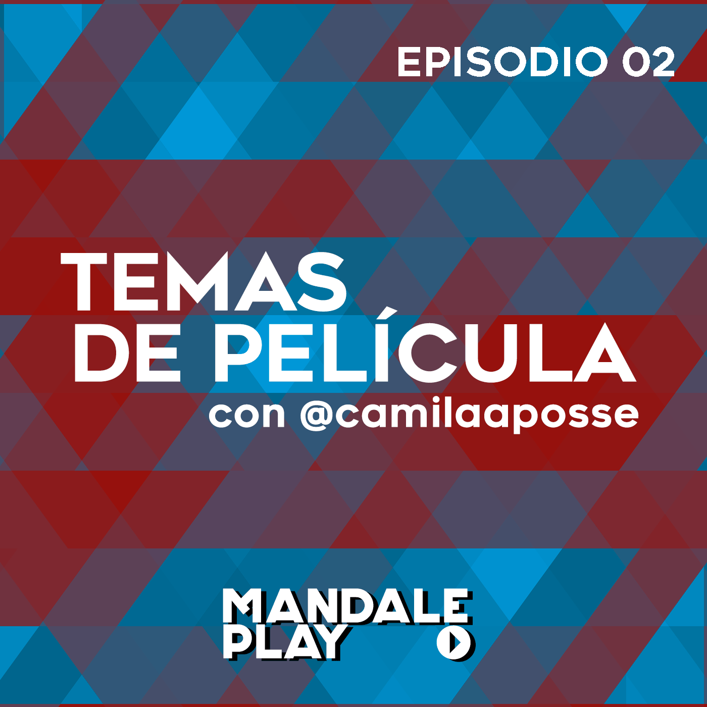 Mandale Play - Podcast Episodio 2 - COMUCOSAS