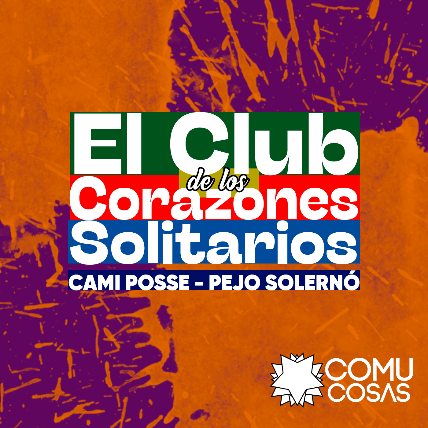 El Club de los Corazones Solitarios PODCAST - COMUCOSAS Programación